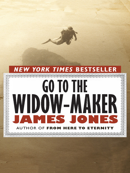 Title details for Go to the Widow-Maker by James Jones - Wait list